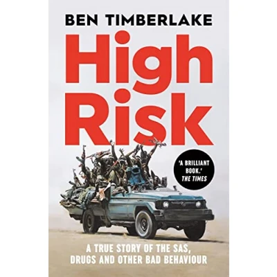 Abbildung von High Risk: A True Story of the SAS, Drugs, and Other Bad Behaviour