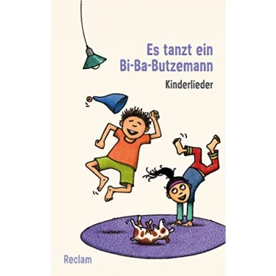 Abbildung von Es tanzt ein Bi Ba Butzemann: Kinderlieder. Texte und Melodien (Reclams Universal Bibliothek)