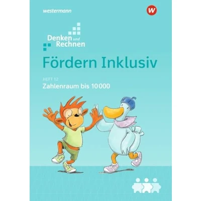 Abbildung von Fördern Inklusiv: Heft 12: Zahlenraum bis 10000 Denken und Rechnen (Fördern Ausgabe 2018)
