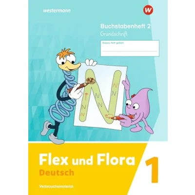 Abbildung von Flex und Flora Ausgabe 2021: Buchstabenheft 2 (Grundschrift) Verbrauchsmaterial