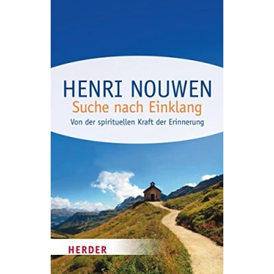 Abbildung von Suche nach Einklang: Von der geistlichen Kraft Erinnerung (HERDER spektrum)