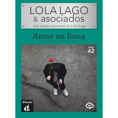 Abbildung von LOLA LAGO &amp; Asociados Amor en Línea: linea (A2) libro + MP3 descargable
