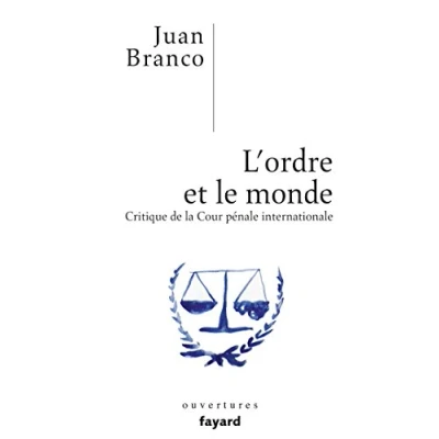 Abbildung von L&#039;ordre et le monde: Critique de la Cour pénale internationale