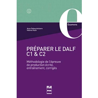 Abbildung von PRÉPARER LE DALF C1 et C2: Méthodologie de l&#039;épreuve production écrite, entraînement, corrigés