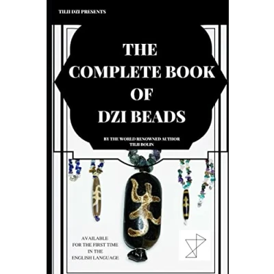 Abbildung von The Complete Book of Dzi Beads (TILII DZI, Band 1)