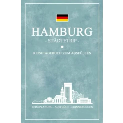 Abbildung von Städtetrip Hamburg Reisetagebuch zum Ausfüllen: Kleines Notizbuch und Reisebuch Geschenk / Städtereise Souvenir Geschenkidee Andenken Urlaub Reise Tagebuch