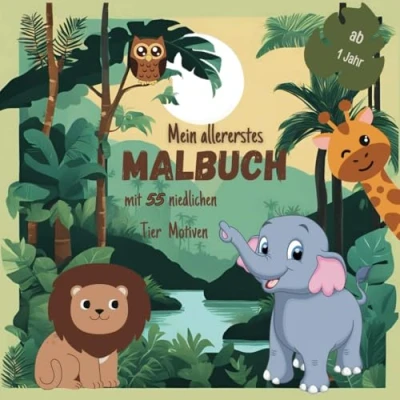 Abbildung von Mein erstes Tier Malbuch: Ab 1 Jahr 55 Motive zum ausmalen
