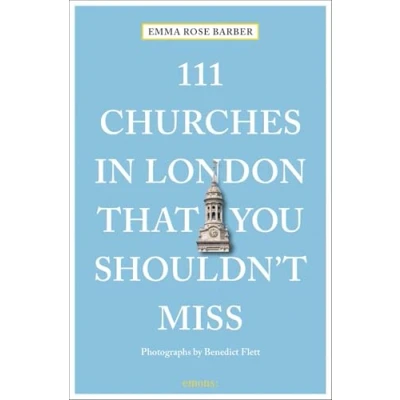 Abbildung von 111 Churches in London That You Shouldn&#039;t Miss: Travel Guide (111 Places ...)