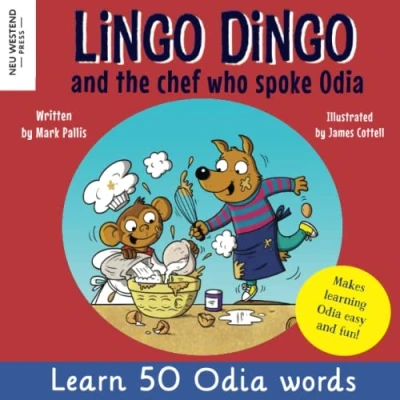 Abbildung von Lingo Dingo and the Chef who spoke Odia (Oriya): Laugh &amp; Learn for kids (bilingual English (Oriya) book children)