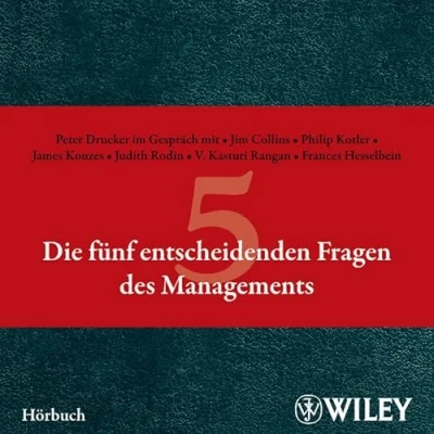 Abbildung von Die fünf entscheidenden Fragen des Managements Hörbuch
