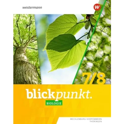 Abbildung von Blickpunkt Biologie Ausgabe 2024 für Mecklenburg Vorpommern und Thüringen: Schulbuch 7 / 8