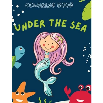 Abbildung von Under The Sea: Coloring Book Marmaids And Sea Animal