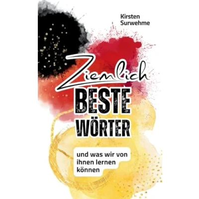 Abbildung von ZIEMLICH BESTE WÖRTER: und was wir von ihnen lernen können