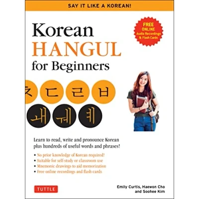 Abbildung von Korean Hangul for Beginners: Learn to Read, Write and Pronounce Korean; Plus Hundreds of Useful Words Phrases! (Say It Like a Korean!)