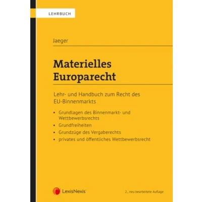 Abbildung von Materielles Europarecht: Lehr und Handbuch zum Recht des EU Binnenmarkts (Lehrbuch)