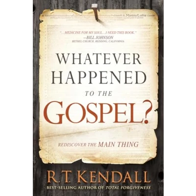Abbildung von Whatever Happened to the Gospel?: Rediscover Main Thing
