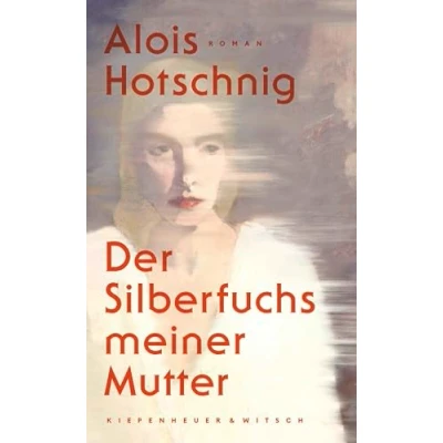 Abbildung von Der Silberfuchs meiner Mutter: Roman