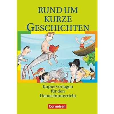 Abbildung von Rund um ... Sekundarstufe I: kurze Geschichten Kopiervorlagen