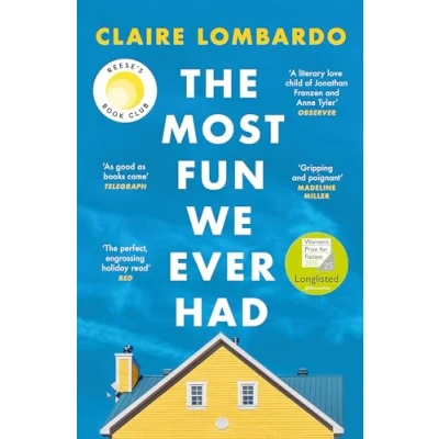 Abbildung von The Most Fun We Ever Had: Now a Reese Witherspoon Book Club Pick