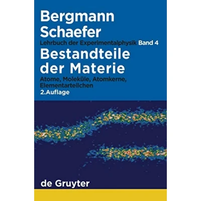 Abbildung von Lehrbuch der Experimentalphysik, Band 4: Bestandteile Materie. Atome, Moleküle, Atomkerne, Elementarteilchen