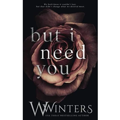 Abbildung von But I Need You (This Love Hurts, Band 2)