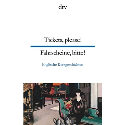 Abbildung von Tickets, please! Fahrscheine, bitte!: Englische Kurzgeschichten dtv zweisprachig für Könner Englisch