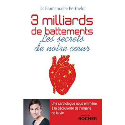 Abbildung von 3 milliards de battements: Les secrets notre coeur