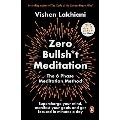 Abbildung von Zero Bullsh*t Meditation: The 6 Phase Meditation Method