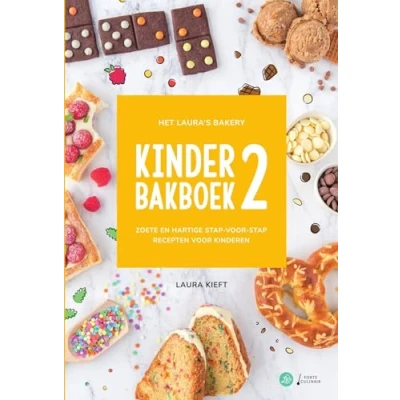 Abbildung von Het Laura&#039;s bakery kinder bakboek 2: zoete en hartige stap voor recepten kinderen