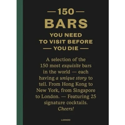 Abbildung von 150 Bars You Need to Visit Before Die: Revised edition (150 Series)
