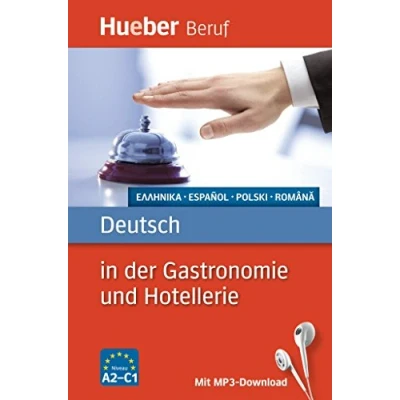 Abbildung von Deutsch in der Gastronomie und Hotellerie: Griechisch, Spanisch, Polnisch, Rumänisch / Buch mit MP3 Download (Berufssprachführer)
