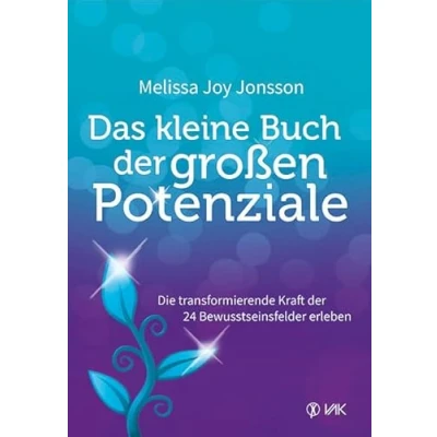 Abbildung von Das kleine Buch der großen Potenziale: Die transformierende Kraft 24 Bewusstseinsfelder erleben