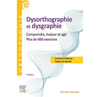 Abbildung von 400 exercices en dysorthographie et dysgraphie: Comprendre, évaluer, agir