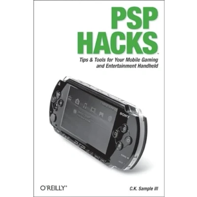 Abbildung von PSP Hacks: Tips &amp; Tools for Your Mobile Gaming and Entertainment Handheld