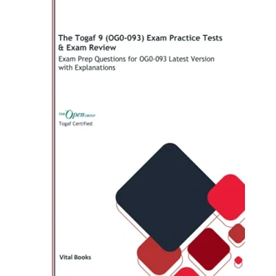 Abbildung von The Togaf 9 (OG0 093) Exam Practice Tests &amp; Review: Prep Questions for OG0 093 Latest Version with Explanations