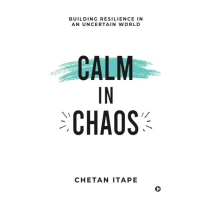 Abbildung von Calm in Chaos: Building Resilience an Uncertain World
