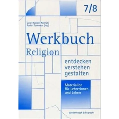 Abbildung von Werkbuch. Religion entdecken verstehen gestalten. 7./8. Schuljahr: Materialien für Lehrerinnen und Lehrer