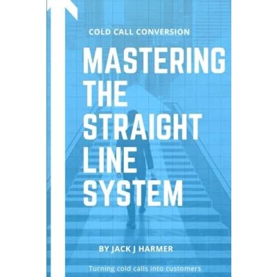 Abbildung von Cold Call Conversion: Mastering The Straight Line System