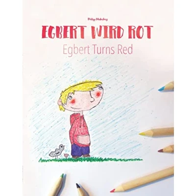 Abbildung von Egbert wird rot/Egbert turns red: Malbuch/Kinderbuch Deutsch Englisch (zweisprachig/bilingual) (Bilinguale Bücher (Deutsch Englisch) von Philipp Winterberg)