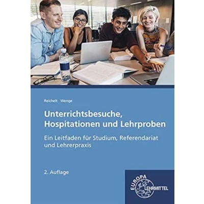 Abbildung von Unterrichtsbesuche, Hospitationen und Lehrproben: Ein Leitfaden für Studium, Referendariat Lehrerpraxis
