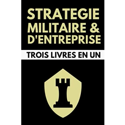 Abbildung von Stratégie Militaire et d&#039;Entreprise Trois Livres en Un: L&#039;Art de la Guerre Sun Tzu Le Prince Nicolas Machiavel Les Quatres des ... Julius Frontin Édition Originale Annotée