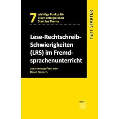 Abbildung von Lese Rechtschreib Schwierigkeiten (LRS) im Fremdsprachenunterricht: 7 wichtige Punkte für einen erfolgreichen Start ins Thema (narr STARTER)