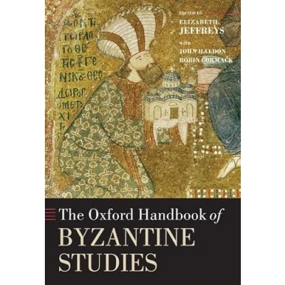 Abbildung von The Oxford Handbook of Byzantine Studies: Ed.: O&#039;Shea, H. (Oxford Handbooks)