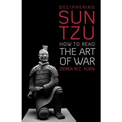 Abbildung von Deciphering Sun Tzu: How to Read the Art of War