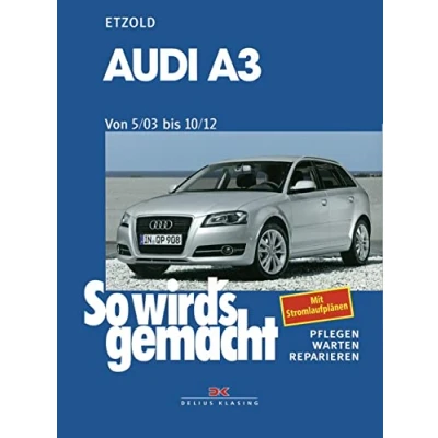 Abbildung von Audi A3 von 5/03 bis 10/12: So wird&#039;s gemacht Band 137