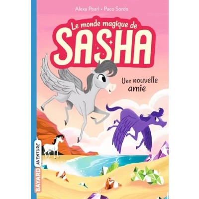 Abbildung von Le monde magique de Sasha, Tome 03: Une nouvelle amie