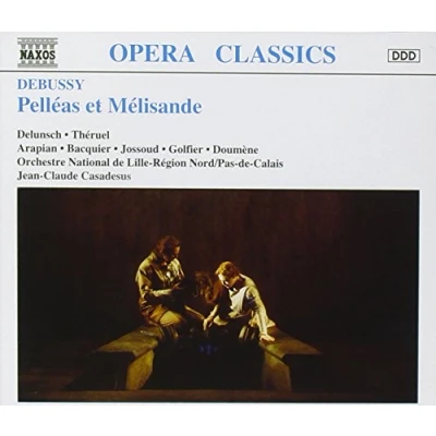 Abbildung von Debussy: Pelléas et Mélisande (Gesamtaufnahme)