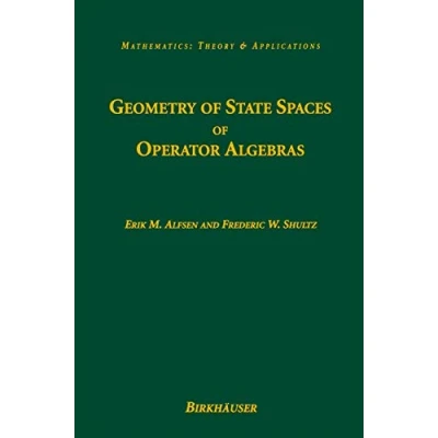 Abbildung von Geometry of State Spaces Operator Algebras (Mathematics: Theory &amp; Applications)