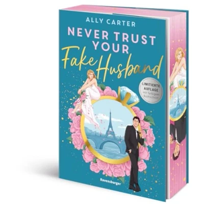 Abbildung von Never Trust Your Fake Husband („Ich bin begeistert!“ Ali Hazelwood über New Adult RomCom Limitierte Auflage mit Farbschnitt))