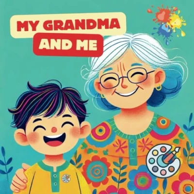 Abbildung von My grandma and me: Stories, laughter moments that I will never forget with you